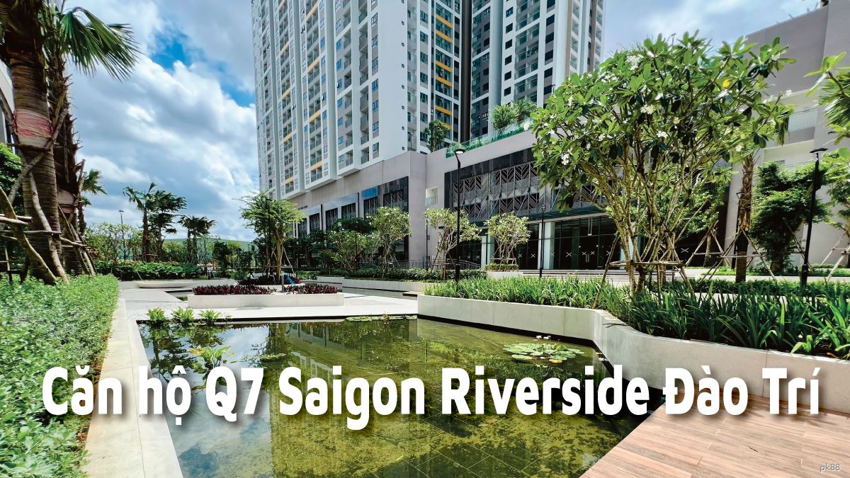 Căn hộ Q7 Saigon Riverside Đào Trí